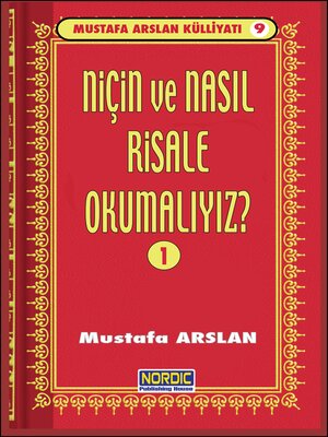 cover image of Niçin ve Nasıl Risale Okumalı? -1- (Mustafa Arslan Külliyatı -9)